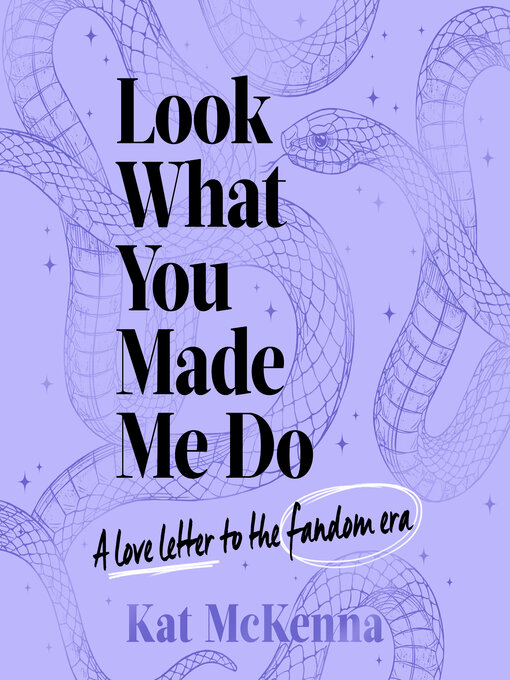 Title details for Look What You Made Me Do by Kat McKenna - Available